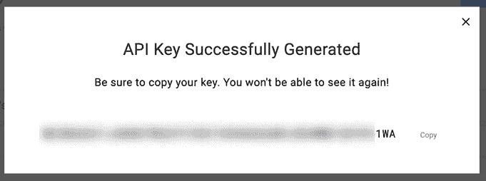 Copy your API key and save it somewhere secure!