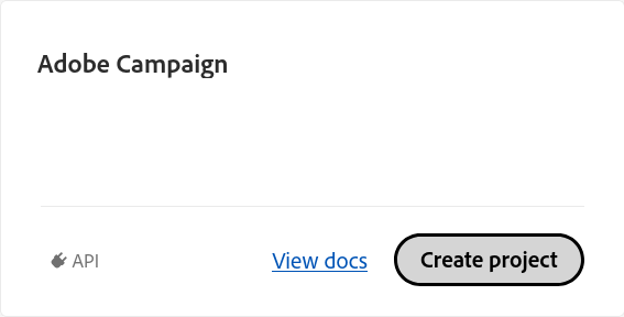 Creating a project with Adobe Campaign