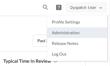 Navigating to the Administration dashboard in Dyspatch app
