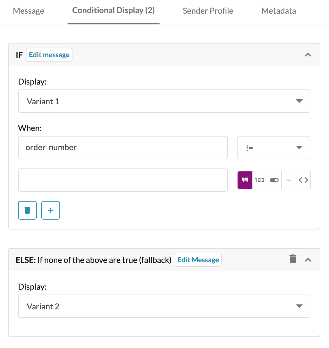 Conditional example displaying variant 1 if order_number is not equal to an empty string