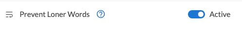 Screenshot showing Prevent Loner Words toggle in Email Builder