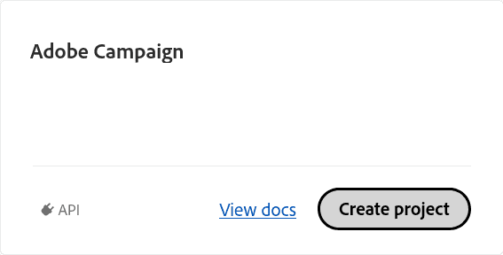 Creating a project with Adobe Campaign