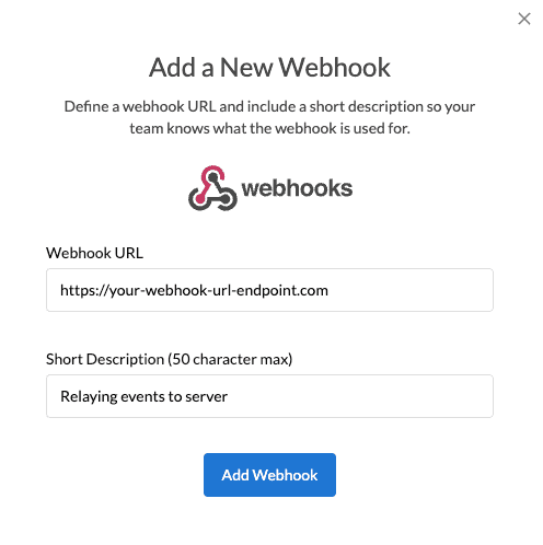 Add your webhook URL and a short description on the modal screen