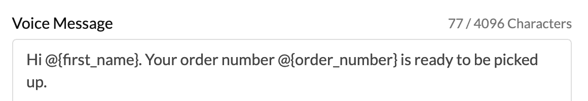 Character count with a voice message with DML variables first_name and order_number
